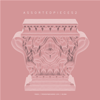 VARIOUS ARTISTS - ASSORTED PIECES 2 EP - Friendship & Decadence