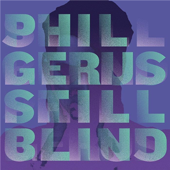 Phil GERUS - Still Blind - VA - Especial