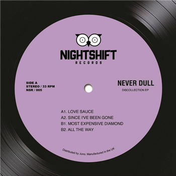 NEVER DULL - Discollection EP - Night Shift