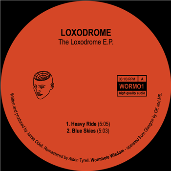 Loxodrome - The Loxodrome E.P. - Wormhole Wisdom