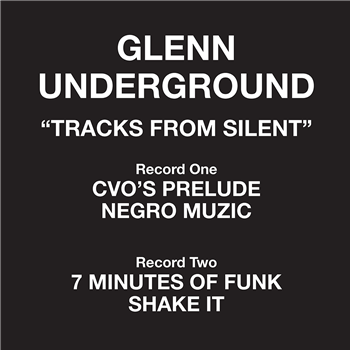 GLENN UNDERGROUND - TRACKS FROM SILENT - Groovin Recordings