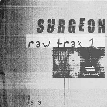 Surgeon - Raw Trax 1 - Dynamic Tension Surgeon - Raw Trax 1 - Dynamic Tension