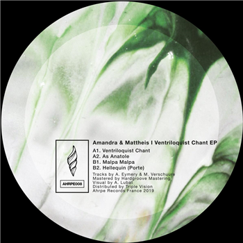 Amandra & Mattheis - Ventriloquist Chant EP - Ahrpe Records Amandra & Mattheis - Ventriloquist Chant EP - Ahrpe Records