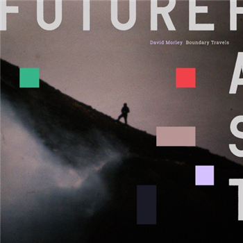 David Morley - Boundary Travels - Futurepast