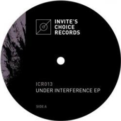 VA - Under Interference EP - Invites Choice Records VA - Under Interference EP - Invites Choice Records