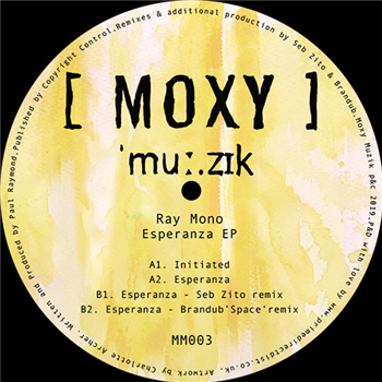 Ray Mono - Esperanza EP - Moxy Muzik