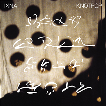 IXNA - KNOTPOP - CONCENTRIC CIRCLES