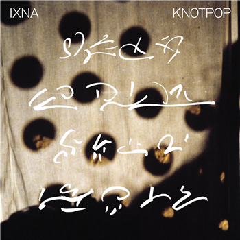 IXNA - KNOTPOP - CONCENTRIC CIRCLES IXNA - KNOTPOP - CONCENTRIC CIRCLES
