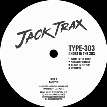 Type-303 - Ghost in the 303 - Jack Trax Records