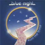BLUE NIGHT - Turn Me Loose - BEST RECORD