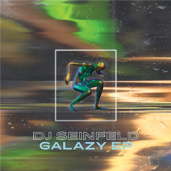 DJ Seinfeld - Galazy EP - Young Ethics