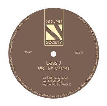 Less J - Old Family Tapes  - Sound Society