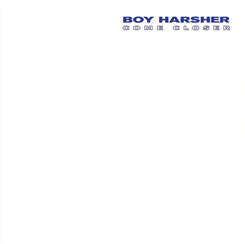 Boy Harsher - Come Closer - Nude Club