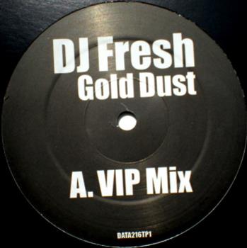 DJ FRESH - GOLD DUST (D&B MIXES)  - Data
