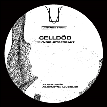 Celldöd - Myndighetsforakt - Unstable Signal