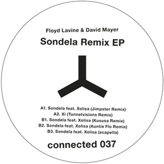 Floyd Lavine & David Mayer - Sondela Remix EP - Connected Floyd Lavine & David Mayer - Sondela Remix EP - Connected