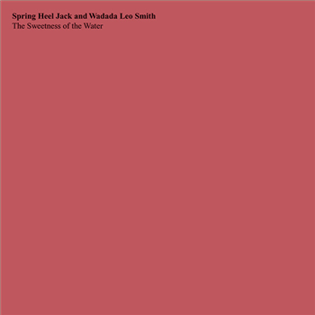 Spring Heel Jack & Wadada Leo Smith - The Sweetness Of The Water - Treader