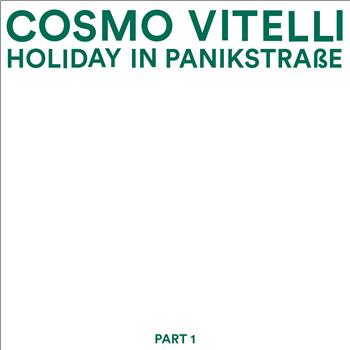 Cosmo Vitelli - Holiday In Panikstrasse Part 1 - Malka Tuti
