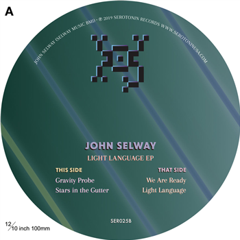 John Selway - Light Language - Serotonin Records