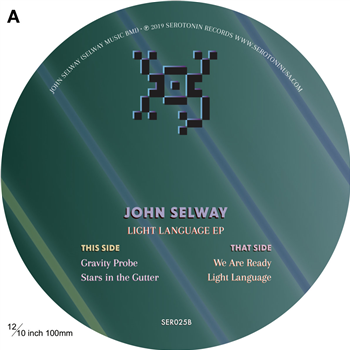 John Selway - Light Language - Serotonin Records John Selway - Light Language - Serotonin Records