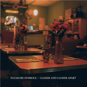 PLEASURE SYMBOLS - CLOSER AND CLOSER APART LP - Avant! Records