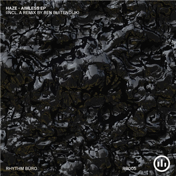 Haze - Aimless EP [printed sleeve] - Rhythm BÃ¼ro