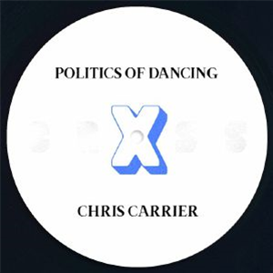 POLITICS OF DANCING/CHRIS CARRIER/NAIL - Politics Of Dancing X Chris Carrier & Nail - Politics Of Dancing