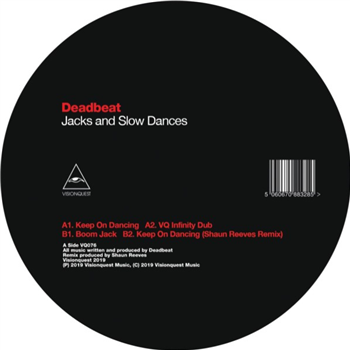 Deadbeat - Jacks and Slow Dances (Inc. Shaun Reeves Remix) - Visionquest Deadbeat - Jacks and Slow Dances (Inc. Shaun Reeves Remix) - Visionquest