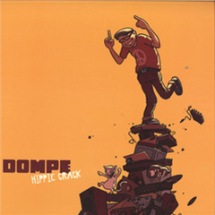 Dompe - Hippie Crack 2x12" - Jack Fruit Recordings