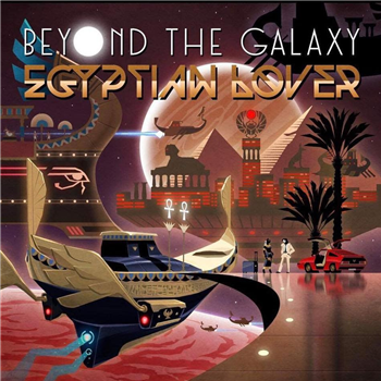 Egyptian Lover - Beyond The Galaxy - Egyptian Empire Records