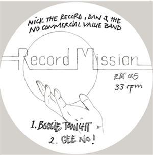 NICK THE RECORD, DAN & THE NO COMMERCIAL VALUE BAND - RECORD MISSION