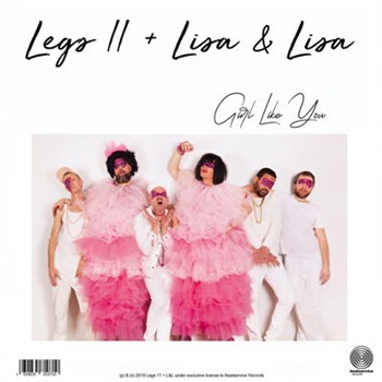 Legs 11 & Lisa & Lisa - Girl Like You - Beatservice