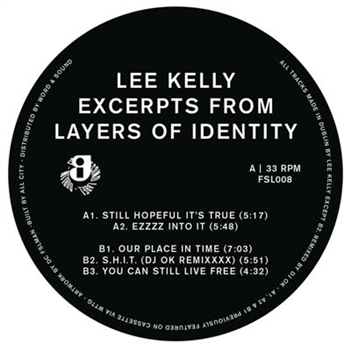 Lee Kelly - Excerpts From Layers Of Identity - First Second Label