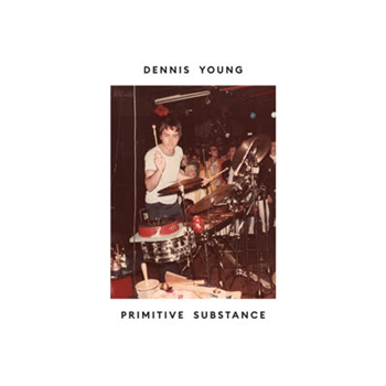 Dennis Young - Primitive Substance - Athens Of The North Dennis Young - Primitive Substance - Athens Of The North