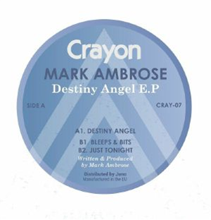 Mark AMBROSE - Destiny Angel EP - Crayon