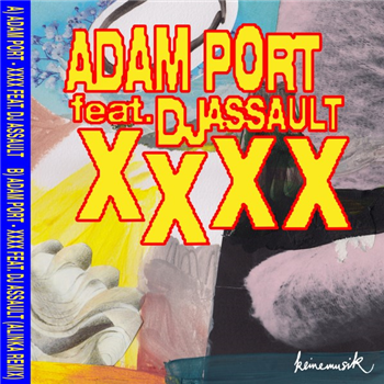 Adam Port feat. DJ Assault - XXXX (Alinka Remix) - Keinemusik