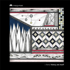 r.Fentz - history ate itself - Manjumasi r.Fentz - history ate itself - Manjumasi
