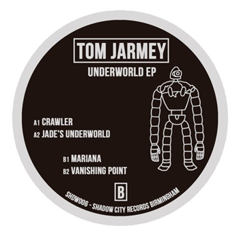 Tom Jarmey - Underworld EP - Shadow City Records