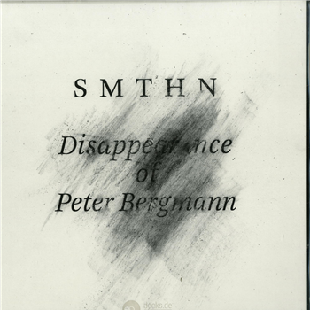 SMTHN - THE DISAPPEARANCE OF PETER BERGMANN - Resopal