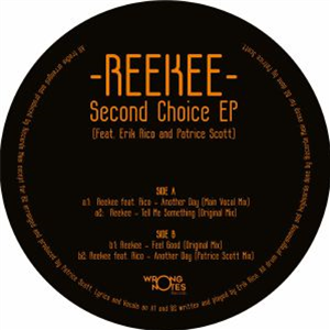 REEKEE - Second Choice EP (Patrice Scott mix) - Wrong Notes