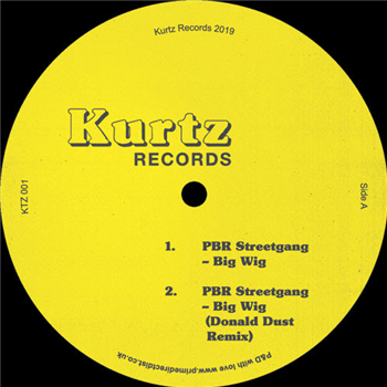 PBR Streetgang - Big Wig EP - Kurtz PBR Streetgang - Big Wig EP - Kurtz