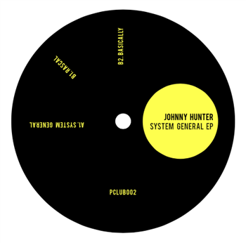 Johnny Hunter - System General EP - Pleasure Club