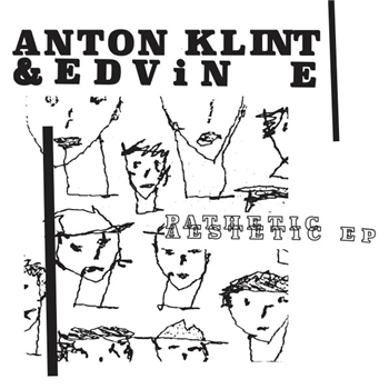 Anton Klint & Edvin E - Pathetic Aestetic EP (Inc. Kasper Bjørke / Eric Duncan / Newborn Jr. / Artur8 Remixes) - King of Kong / Tryck & Ton Anton Klint & Edvin E - Pathetic Aestetic EP (Inc. Kasper Bjørke / Eric Duncan / Newborn Jr. / Artur8 Remixes) - King of Kong / Tryck & Ton