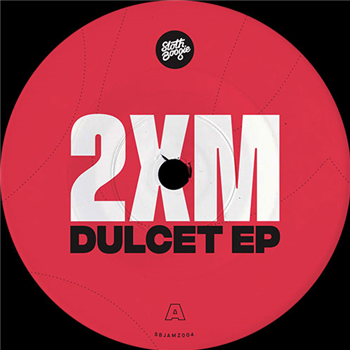 2XM - Dulcet EP - SB JAMZ