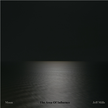 JEFF MILLS - MOON - THE AREA OF INFLUENCE - Axis