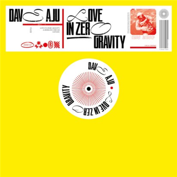 Dave Aju - Love In Zero Gravity - Circus Company