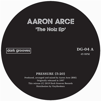 AARON ARCE - The Noize - Dark Groove Records