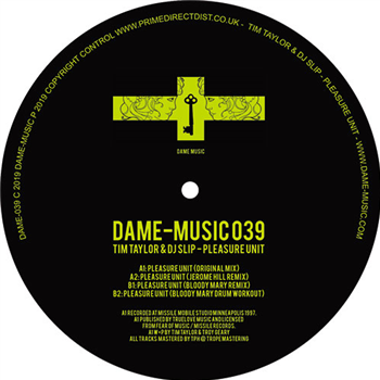 Tim Taylor & DJ Slip - Pleasure Unit - DAME MUSIC