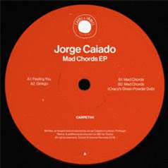 Jorge Caiado - Mad Chords EP ft. Oracy remix - CARPET & SNARES RECORDS