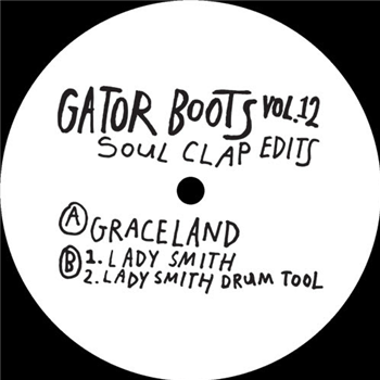 Soul Clap - Gator Boots Vol. 12 - GATOR BOOTS Soul Clap - Gator Boots Vol. 12 - GATOR BOOTS